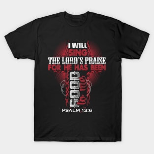 I Will Sing The Lord's Praise Christian Gift T-Shirt